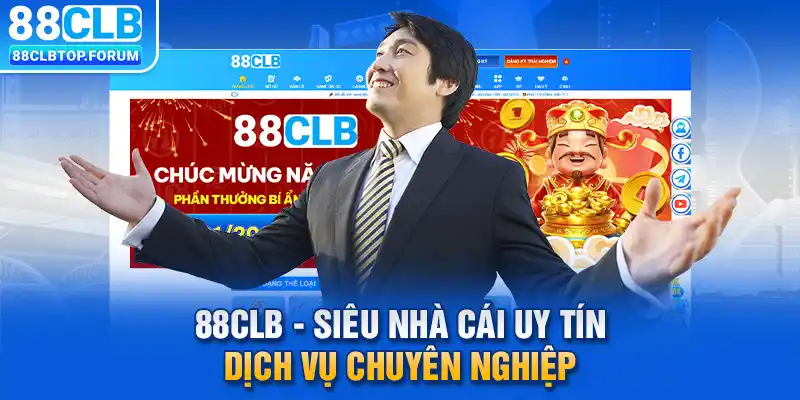 88clb - Siêu nhà cái uy tín, dịch vụ chuyên nghiệp 