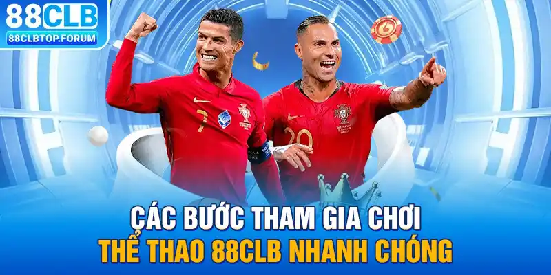 Các bước tham gia chơi thể thao 88clb nhanh chóng