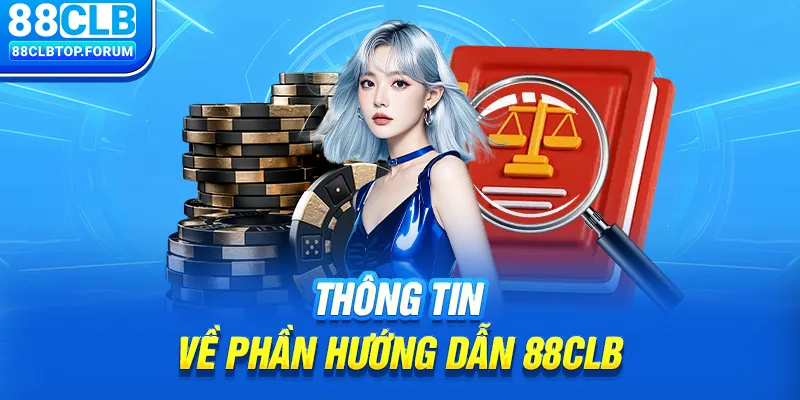 Thông tin về phần hướng dẫn 88clb